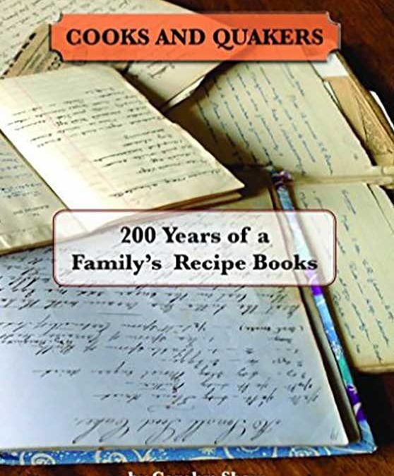 Cooks and Quakers: 200 Years of a Family’s Recipe Books
