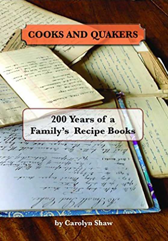 Cooks and Quakers: 200 Years of a Family’s Recipe Books