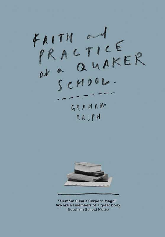 Faith and Practice at a Quaker School