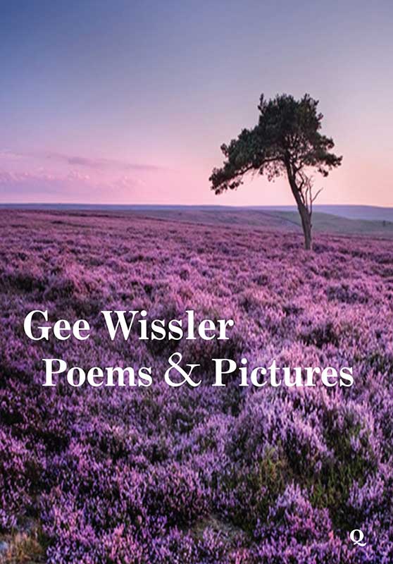 Gee Wissler Poems & Pictures